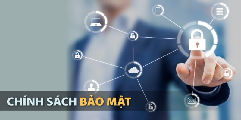 Chính sách bảo mật luôn có mặt trong mọi tình trạng giao dịch